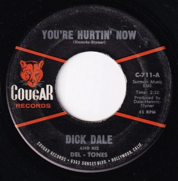 Dick Dale and His Del-Tones - You're Hurtin' Now   (7")