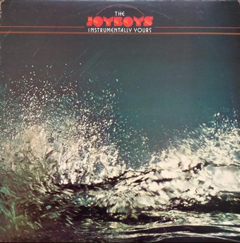 The Joy Boys - Instrumentally Yours (LP)
