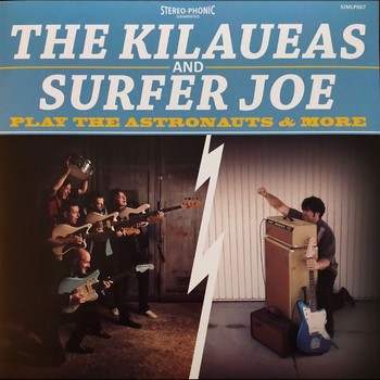 The Kilaueas and Surfer Joe - Play The Astronauts & More   (LP)
