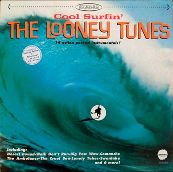 The Looney Tunes - Cool Surfin'   (LP)