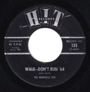 The Nashville Five - Walk Don't Run '64 / The Roamers - Because   (split 7")