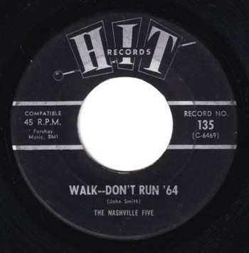 The Nashville Five - Walk Don't Run '64 / The Roamers - Because (split 7")