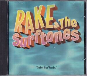 Rake & The Surftones - Surfers Drive Woodies   (CD)