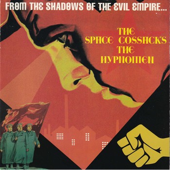 The Space Cossacks / The Hypnomen - From the Shadows of the Evil Empire... (split EP)