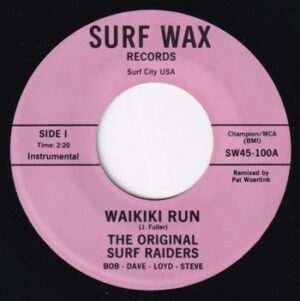 The Original Surf Raiders – Waikiki Run   (7")
