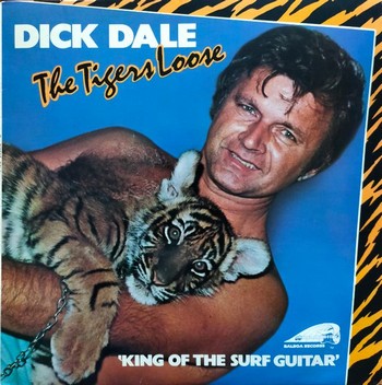 Dick Dale - The Tigers Loose (LP)