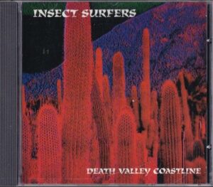 Insect Surfers - Death Valley Coastline   (CD)