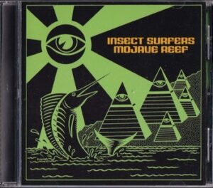 Insect Surfers - Mojave Reef   (CD)