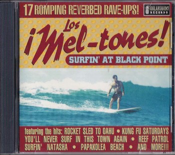 Los Mel-Tones! - Surfin' at Black Point (CD)