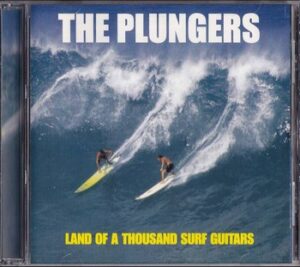 The Plungers - Land of a Thousand Surf Guitars   (CD)