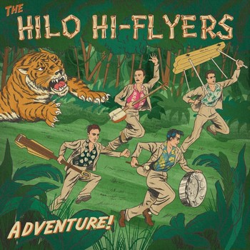 The Hilo Hi-Flyers - Adventure! (LP)