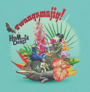 Humanga Danga - Twangamajig!   (LP)