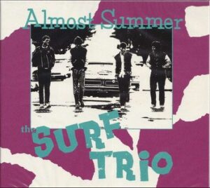 Surf Trio - Almost Summer   (CD)