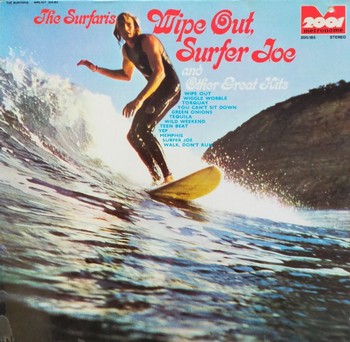 The Surfaris - Wipe Out, Surfer Joe and other Great Hits (LP)