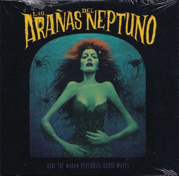 Las Arañas Del Neptuno - Ride the Madam Psychosis Radio Waves (CD)